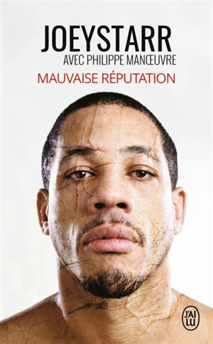 Mauvaise réputation - Joey Starr