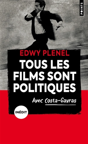 Tous les films sont politiques : avec Costa-Gravas - Edwy Plenel