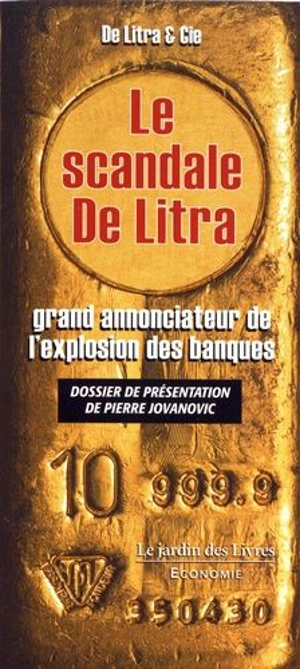 Le scandale De Litra : grand annonciateur de l'explosion des banques - De Litra & Cie