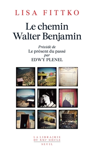 Le chemin Walter Benjamin : souvenirs 1940-1941. Le présent du passé - Lisa Fittko