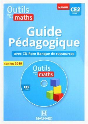 Outils pour les maths, manuel CE2, cycle 2 : guide pédagogique avec CD-ROM banque de ressources - Marie-Laure Frey-Tournier
