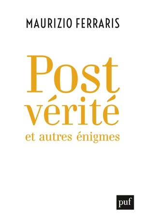 Postvérité et autres énigmes - Maurizio Ferraris