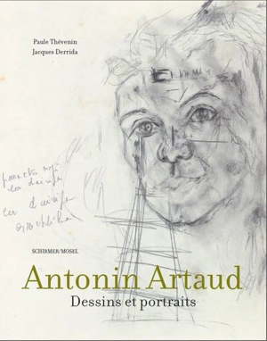 Antonin Artaud : dessins et portraits - Paule Thévenin