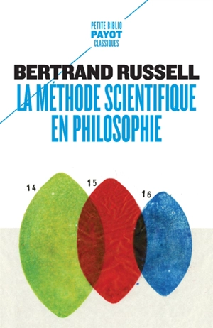 La méthode scientifique en philosophie : notre connaissance du monde extérieur - Bertrand Russell