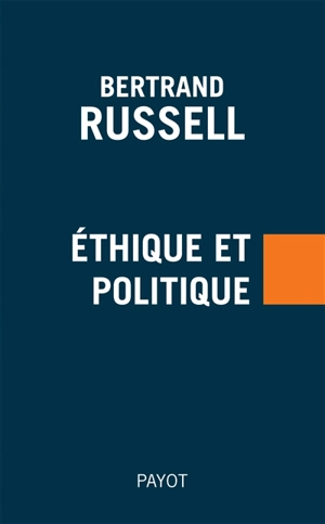 Ethique et politique - Bertrand Russell