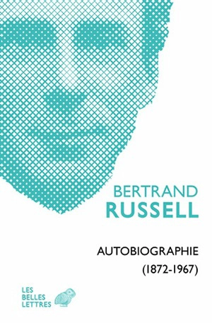 Autobiographie (1872-1967) - Bertrand Russell