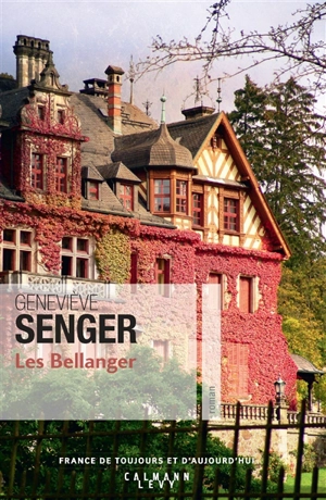 Les Bellanger. Vol. 1 - Geneviève Senger