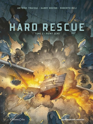 Hard rescue. Vol. 2. Point zéro - Harry Bozino