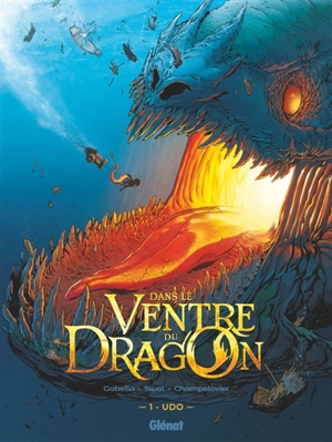 Dans le ventre du dragon. Vol. 1. Udo - Mathieu Gabella