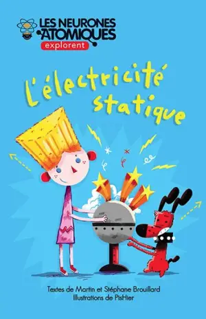 L'électricité statique 2 - Brouillard, Martin