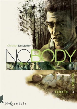 No body : saison 1. Vol. 3. Entre le ciel et l'enfer - Christian de Metter