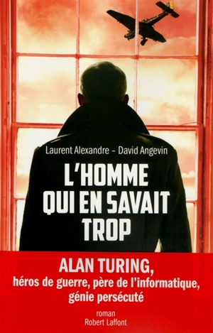 L'homme qui en savait trop - Laurent Alexandre