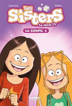Les sisters : la série TV : la compil'. Vol. 6 - François Vodarzac