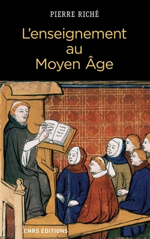 L'enseignement au Moyen Age - Pierre Riché