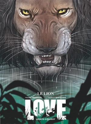 Love. Vol. 3. Le lion - Frédéric Brrémaud