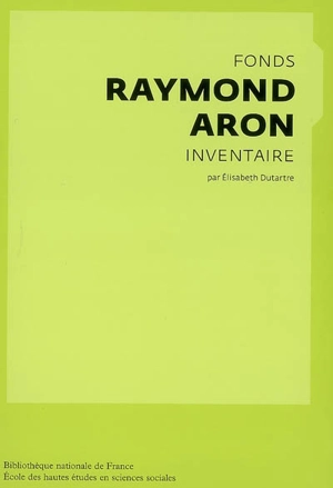Fonds Raymond Aron : inventaire - Bibliothèque nationale de France