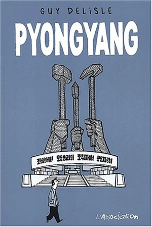 PyongYang - Guy Delisle