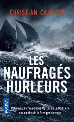 Les naufragés hurleurs - Christian Carayon