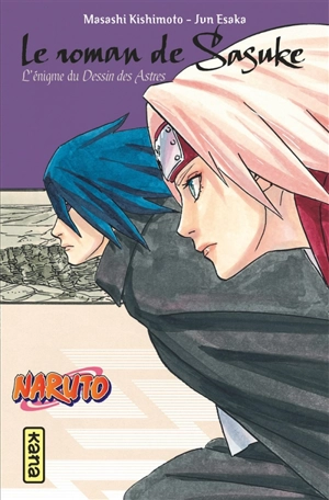 Naruto. Vol. 13. Le roman de Sasuke : l'énigme du dessin des astres - Masashi Kishimoto