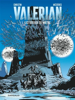 Valérian. Vol. 5. Les oiseaux du maître - Pierre Christin