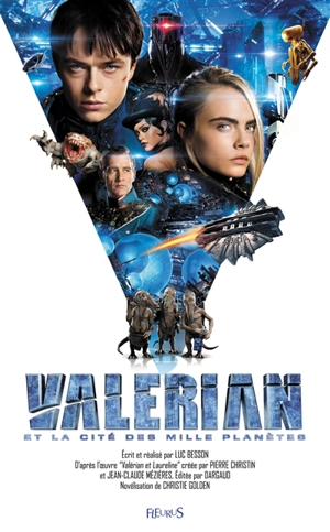 Valérian et la cité des mille planètes - Luc Besson