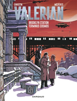 Valérian. Vol. 10. Brooklyn station, terminus cosmos - Pierre Christin