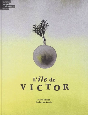 L'île de Victor - Marie Sellier