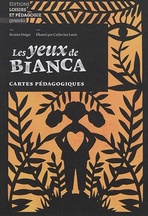 Les yeux de Bianca : cartes pédagogiques - Seraina Utiger