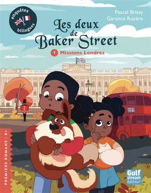 Les deux de Baker Street. Vol. 1. Missions Londres - Pascal Brissy
