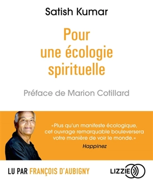 Pour une écologie spirituelle - Satish Kumar