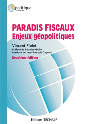 Paradis fiscaux : enjeux géopolitiques - Vincent Piolet