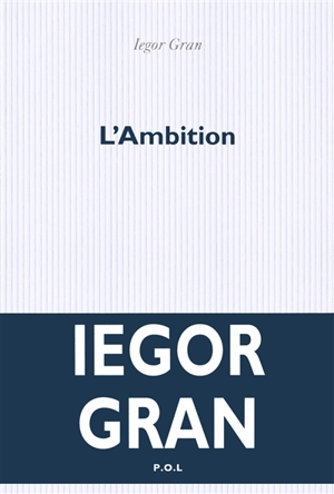 L'ambition - Iegor Gran