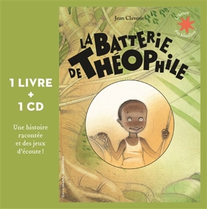 La batterie de Théophile : 1 livre + 1 CD - Jean Claverie