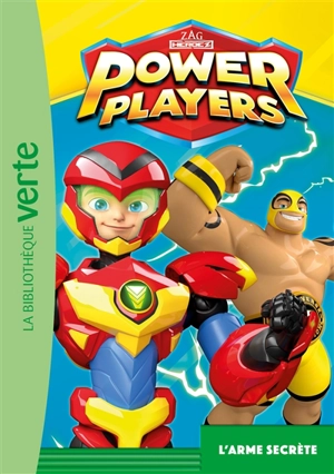 Power Players. Vol. 5. L'arme secrète - Zagtoon