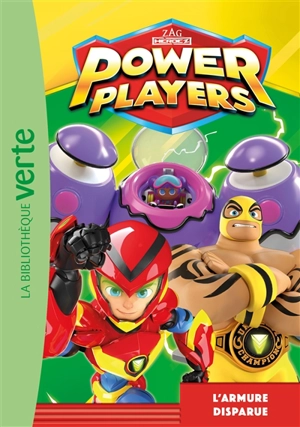 Power Players. Vol. 4. L'armure disparue - Zagtoon