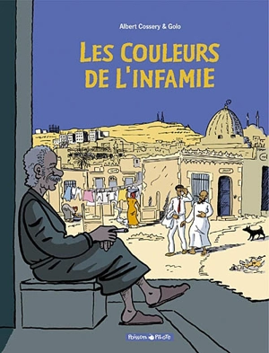 Les couleurs de l'infamie - Albert Cossery