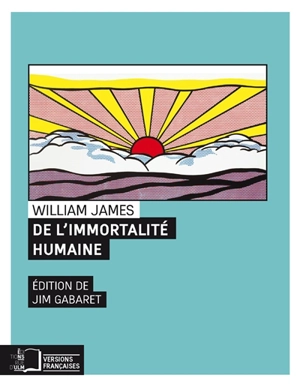 De l'immortalité humaine : deux prétendues objections à cette doctrine - William James