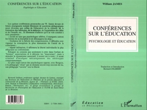 Conférences sur l'éducation : psychologie et éducation - William James