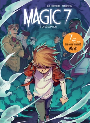 Magic 7. Vol. 5. La séparation - Kid Toussaint
