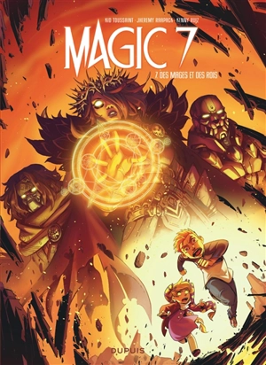 Magic 7. Vol. 7. Des mages et des rois - Kid Toussaint