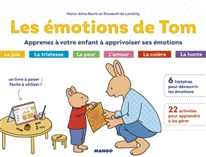 Les émotions de Tom : apprenez à votre enfant à apprivoiser ses émotions - Elisabeth de Lambilly