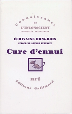 Cure d'ennui : écrivains hongrois autour de Sandor Férenczi