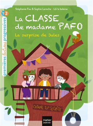La classe de madame Pafo. Vol. 3. La surprise de Jules - Stéphanie Fau
