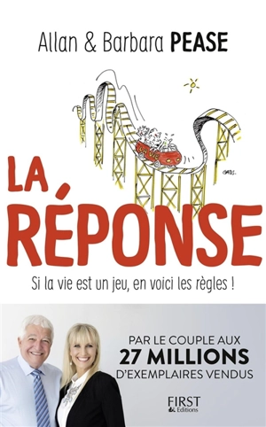 La réponse : si la vie est un jeu, en voici les règles ! - Allan Pease