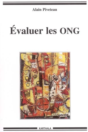 Evaluer les ONG - Alain Piveteau