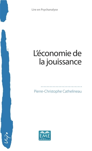L'économie de la jouissance - Pierre-Christophe Cathelineau