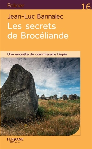 Une enquête du commissaire Dupin. Les secrets de Brocéliande - Jean-Luc Bannalec