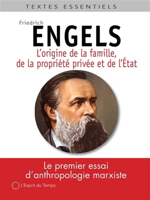 L'origine de la famille, de la propriété privée et de l'Etat - Friedrich Engels