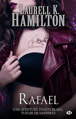 Une aventure d'Anita Blake, tueuse de vampires. Vol. 28. Rafael - Laurell K. Hamilton