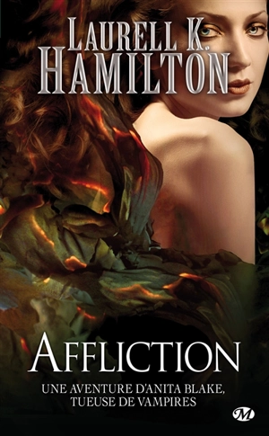 Une aventure d'Anita Blake, tueuse de vampires. Vol. 22. Affliction - Laurell K. Hamilton